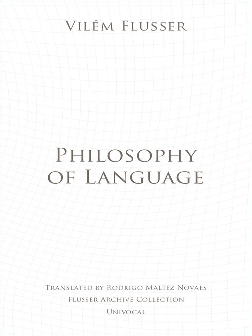 Title details for Philosophy of Language by Vilém Flusser - Available